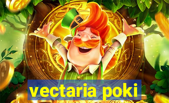 vectaria poki